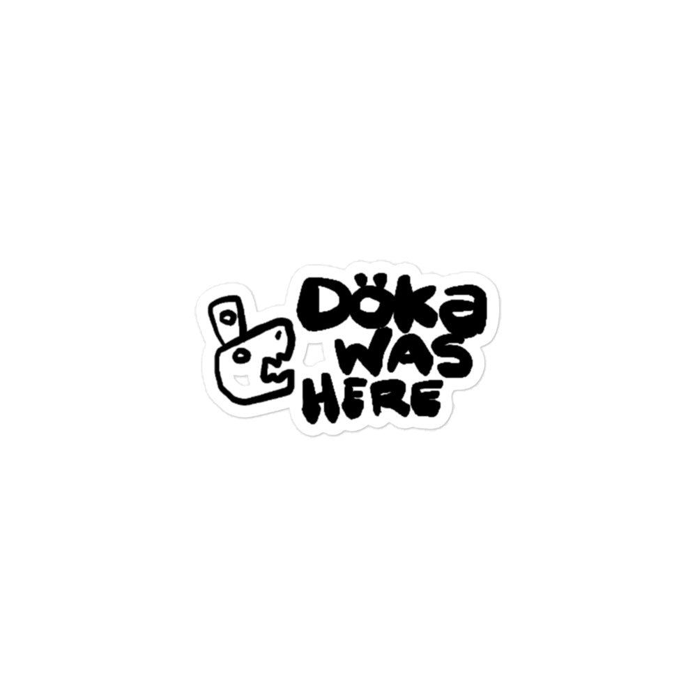 'DÖKA WAS HERE' Sticker