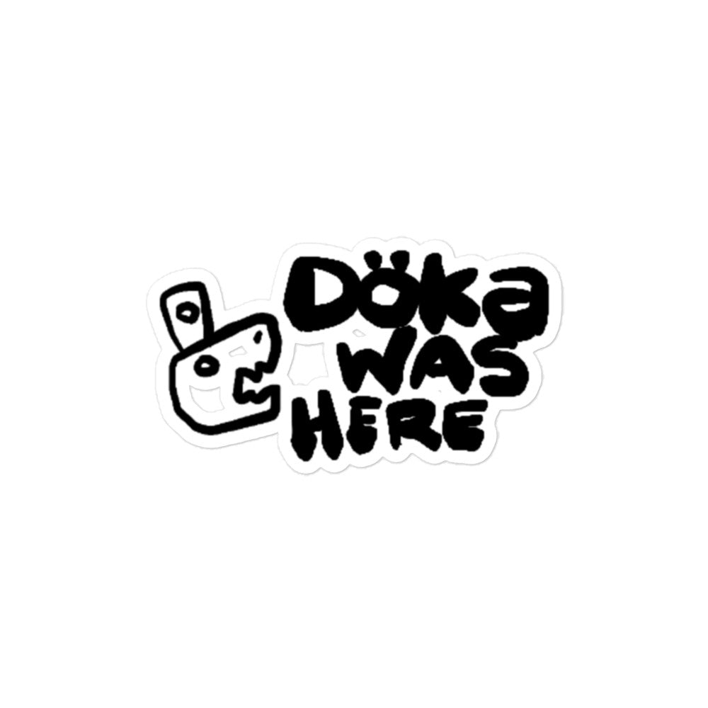 'DÖKA WAS HERE' Sticker